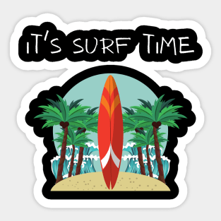 IT'S SURF TIME Sticker